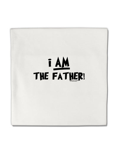 I Am The Father Micro Fleece 14&#x22;x14&#x22; Pillow Sham by TooLoud-Pillow Sham-TooLoud-White-Davson Sales