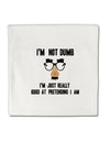 TooLoud I'm not Dumb I'm Just really good at pretending I am Micro Fleece 14 Inch x 14 Inch Pillow Sham-ThrowPillowCovers-TooLoud-Davson Sales
