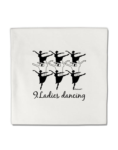 Nine Ladies Dancing Text Micro Fleece 14&#x22;x14&#x22; Pillow Sham-Pillow Sham-TooLoud-White-Davson Sales