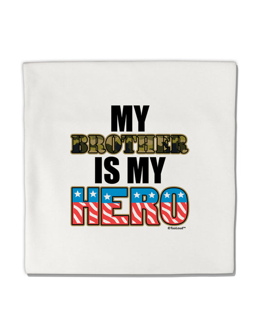 My Brother is My Hero - Armed Forces Micro Fleece 14"x14" Pillow Sham by TooLoud-Pillow Sham-TooLoud-White-Davson Sales