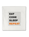 Eat Sleep Code Repeat Micro Fleece 14&#x22;x14&#x22; Pillow Sham by TooLoud-TooLoud-White-Davson Sales