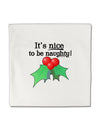 Nice to be Naughty Micro Fleece 14&#x22;x14&#x22; Pillow Sham-Pillow Sham-TooLoud-White-Davson Sales