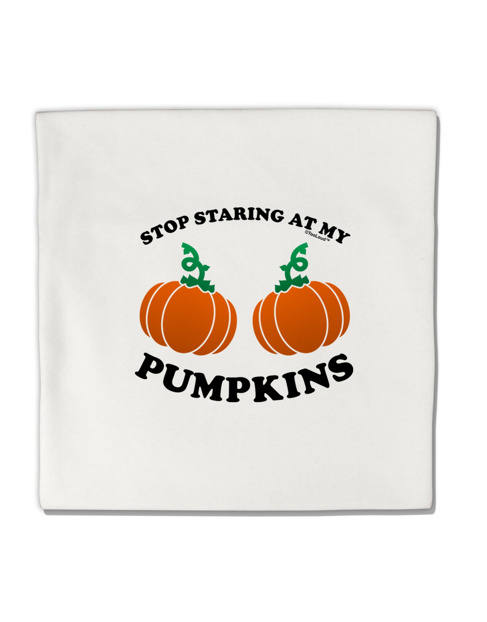 Stop Staring At My Pumpkins Micro Fleece 14"x14" Pillow Sham by TooLoud-Pillow Sham-TooLoud-White-Davson Sales