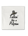 TooLoud Talkin Like a Pilgrim Micro Fleece 14 Inch x 14 Inch Pillow Sham-ThrowPillowCovers-TooLoud-Davson Sales