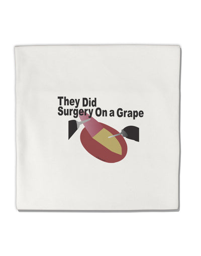 They Did Surgery On a Grape Micro Fleece 14&#x22;x14&#x22; Pillow Sham by TooLoud-TooLoud-White-Davson Sales