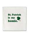 St Patrick is my Homie Micro Fleece 14&#x22;x14&#x22; Pillow Sham-Pillow Sham-TooLoud-White-Davson Sales