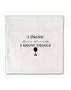 I Drink and I Know Things funny Micro Fleece 14&#x22;x14&#x22; Pillow Sham by TooLoud-Pillow Sham-TooLoud-White-Davson Sales