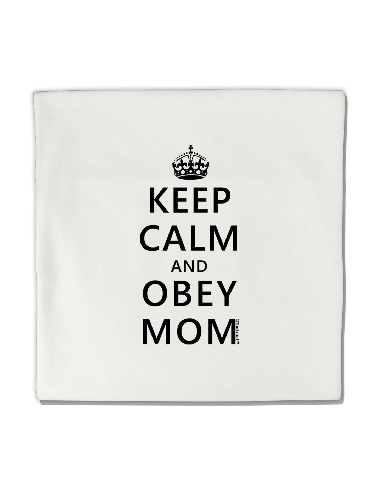 Keep Calm and Obey Mom Micro Fleece 14&#x22;x14&#x22; Pillow Sham-Pillow Sham-TooLoud-White-Davson Sales