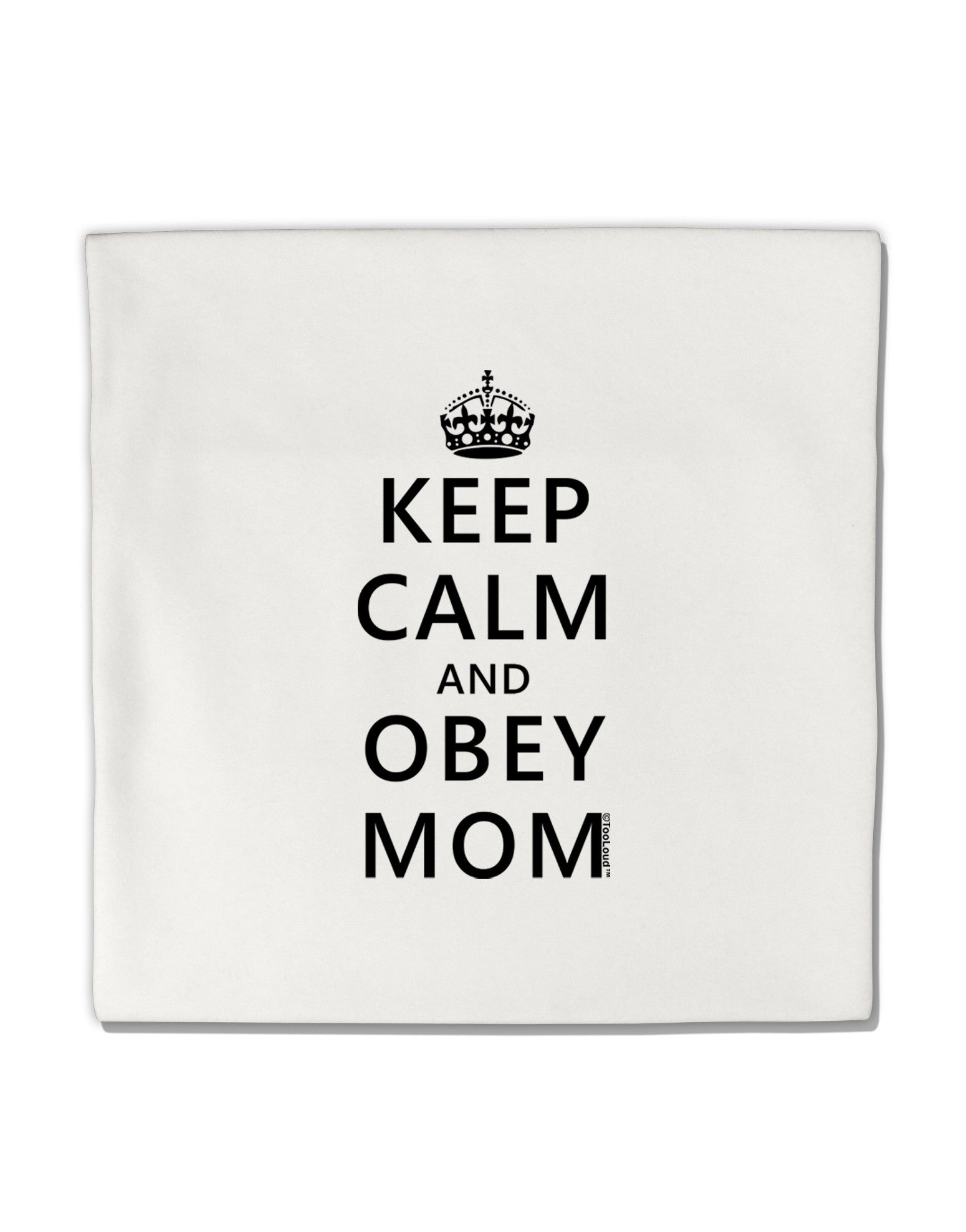 Keep Calm and Obey Mom Micro Fleece 14&#x22;x14&#x22; Pillow Sham-Pillow Sham-TooLoud-White-Davson Sales