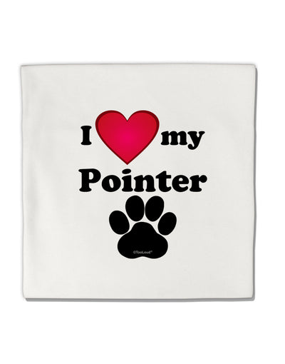 I Heart My Pointer Micro Fleece 14&#x22;x14&#x22; Pillow Sham by TooLoud-TooLoud-White-Davson Sales