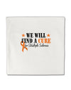 MS - We Will Find A Cure Micro Fleece 14&#x22;x14&#x22; Pillow Sham-Pillow Sham-TooLoud-White-Davson Sales