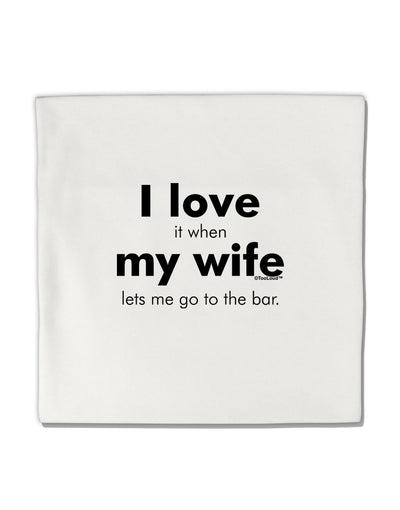 I Love My Wife - Bar Micro Fleece 14&#x22;x14&#x22; Pillow Sham by TooLoud-TooLoud-White-Davson Sales