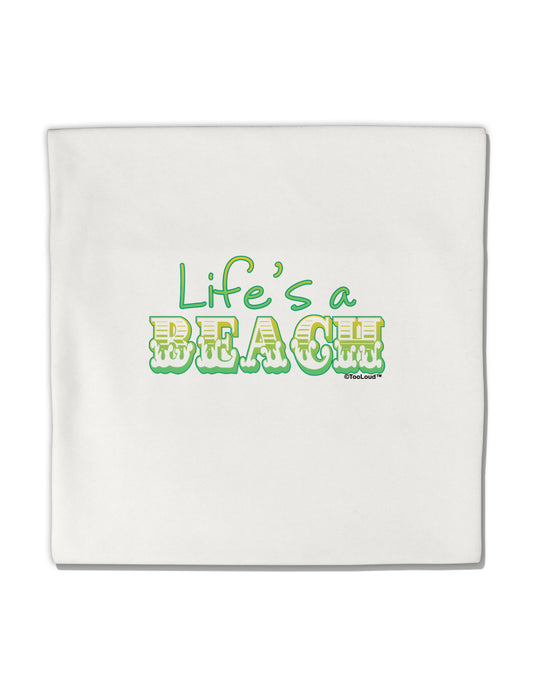 Lifes a Beach Color Micro Fleece 14&#x22;x14&#x22; Pillow Sham by TooLoud-Pillow Sham-TooLoud-White-Davson Sales
