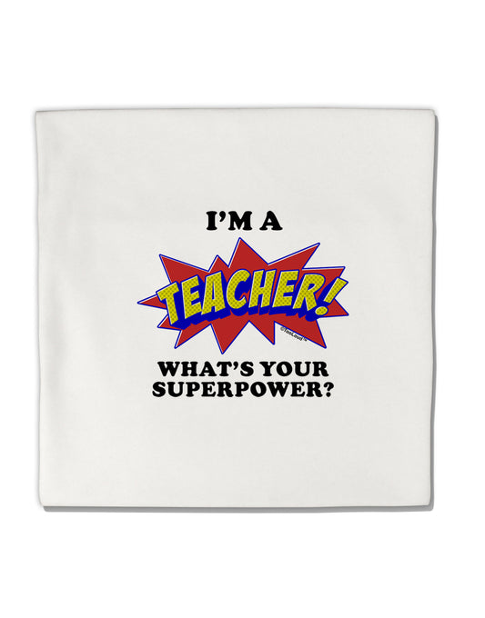 Teacher - Superpower Micro Fleece 14"x14" Pillow Sham-Pillow Sham-TooLoud-White-Davson Sales