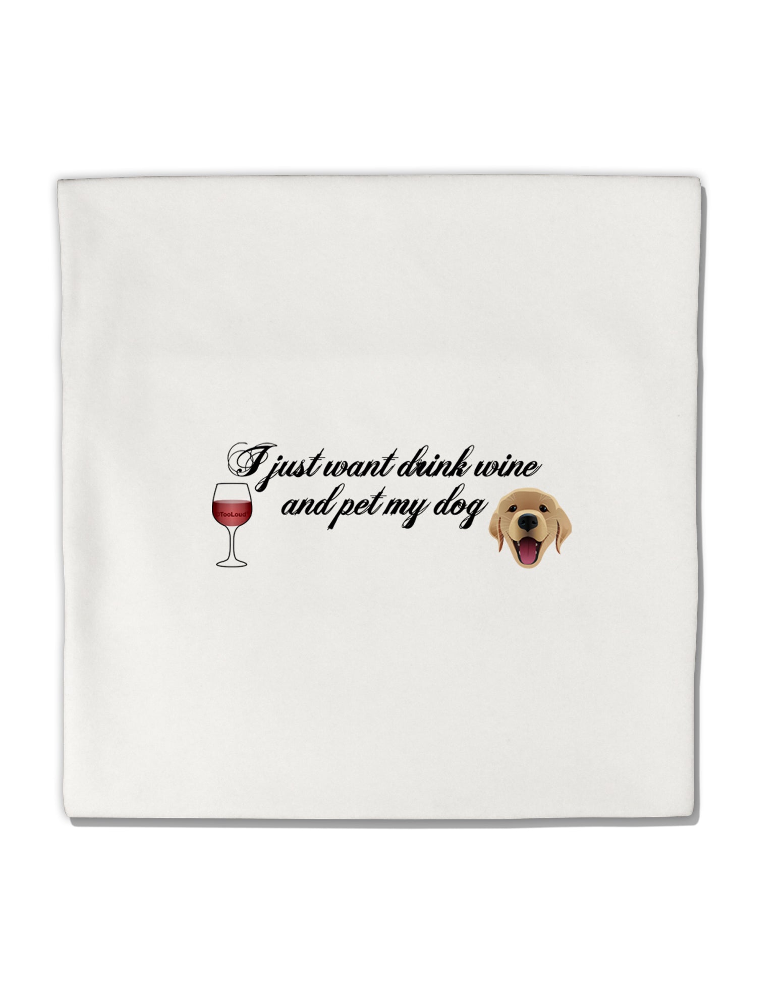 I Just Want To Drink Wine And Pet My Dog Micro Fleece 14&#x22;x14&#x22; Pillow Sham by TooLoud-Pillow Sham-TooLoud-White-Davson Sales