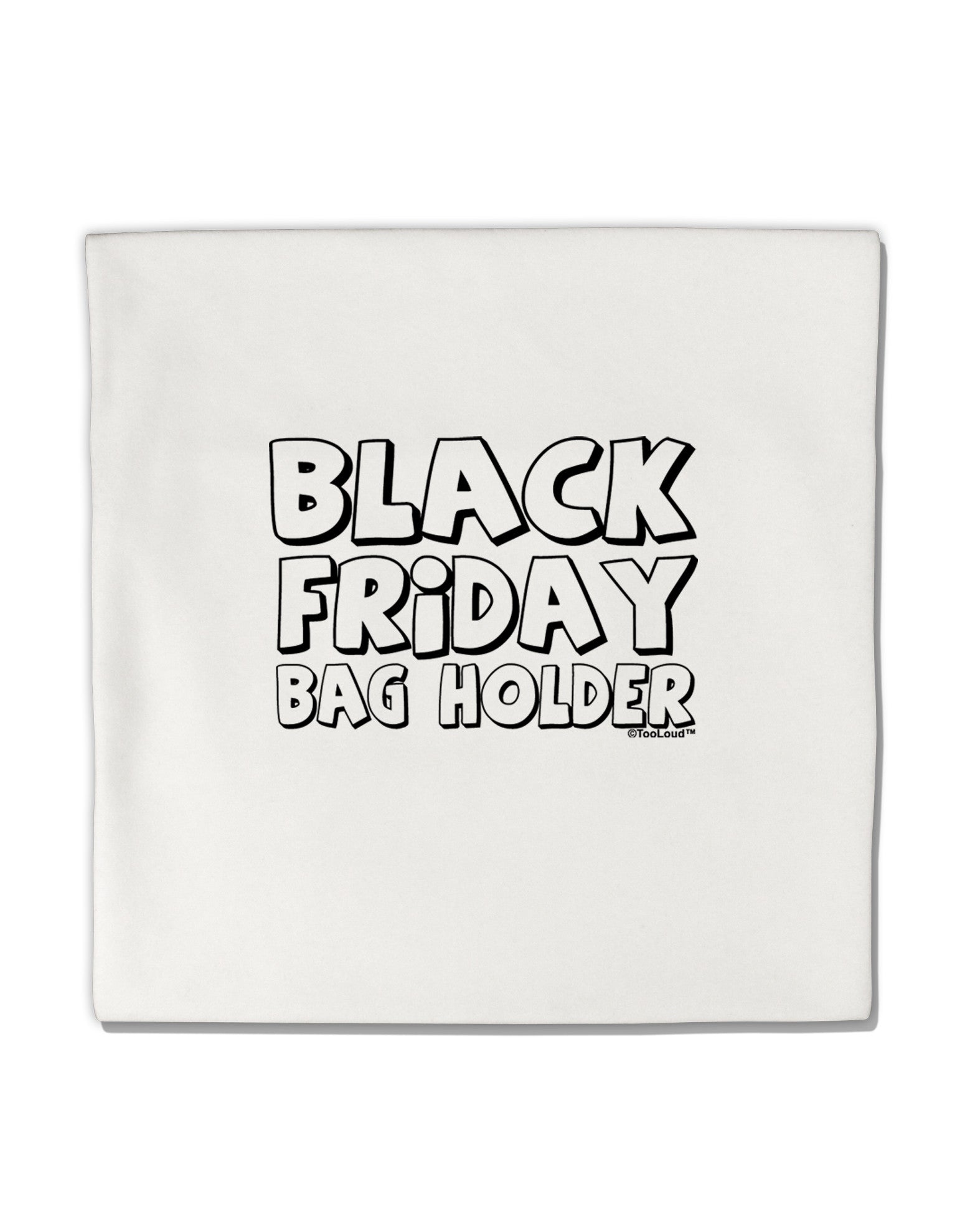 Black Friday Bag Holder Micro Fleece 14&#x22;x14&#x22; Pillow Sham-Pillow Sham-TooLoud-White-Davson Sales