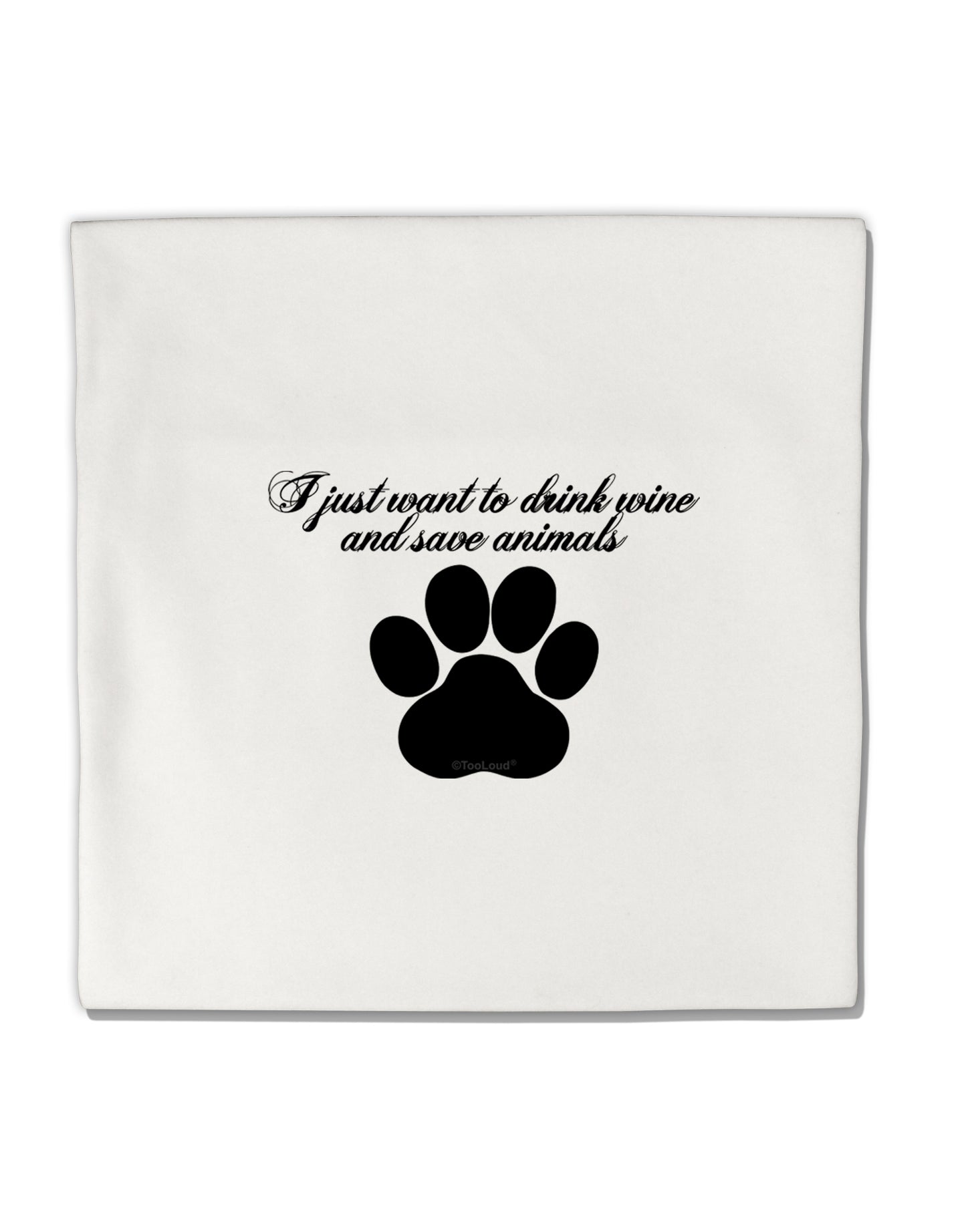 I Just Want To Drink Wine And Save Animals Micro Fleece 14&#x22;x14&#x22; Pillow Sham by TooLoud-TooLoud-White-Davson Sales