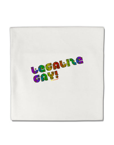 Legalize Gay - Rainbow Micro Fleece 14&#x22;x14&#x22; Pillow Sham-Pillow Sham-TooLoud-White-Davson Sales