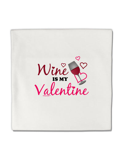 TooLoud Wine Is My Valentine Micro Fleece 14&#x22;x14&#x22; Pillow Sham-Pillow Sham-TooLoud-White-Davson Sales