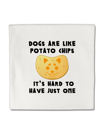 Dogs Are Like Potato Chips Micro Fleece 14&#x22;x14&#x22; Pillow Sham by TooLoud-Pillow Sham-TooLoud-White-Davson Sales