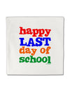 Happy Last Day of School Micro Fleece 14&#x22;x14&#x22; Pillow Sham-Pillow Sham-TooLoud-White-Davson Sales