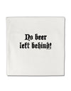 No Beer Left Behind Micro Fleece 14&#x22;x14&#x22; Pillow Sham-Pillow Sham-TooLoud-White-Davson Sales