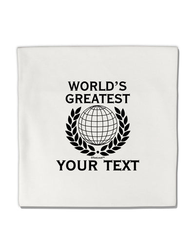 Personalized Worlds Greatest Micro Fleece 14&#x22;x14&#x22; Pillow Sham by TooLoud-Pillow Sham-TooLoud-White-Davson Sales