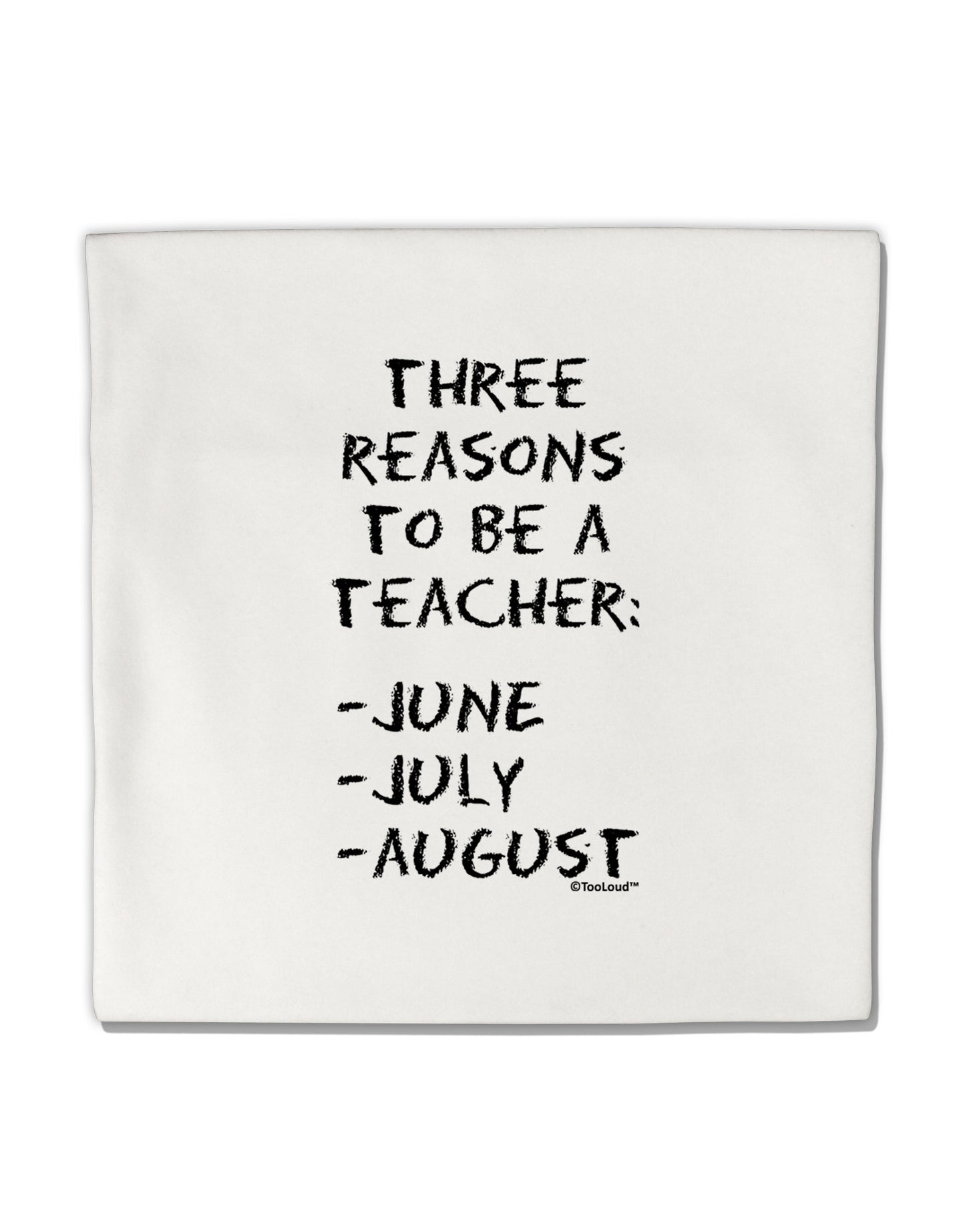 Three Reasons to Be a Teacher - June July August Micro Fleece 14"x14" Pillow Sham-Pillow Sham-TooLoud-White-Davson Sales