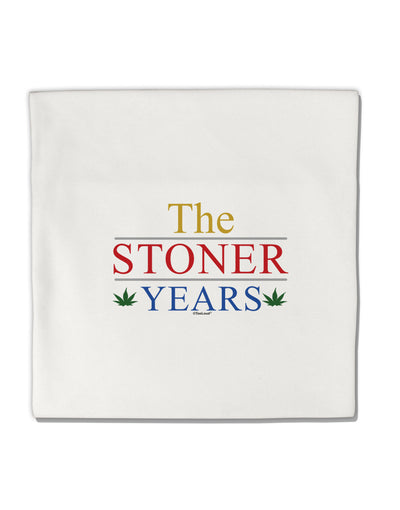 The Stoner Years Micro Fleece 14&#x22;x14&#x22; Pillow Sham by TooLoud-TooLoud-White-Davson Sales