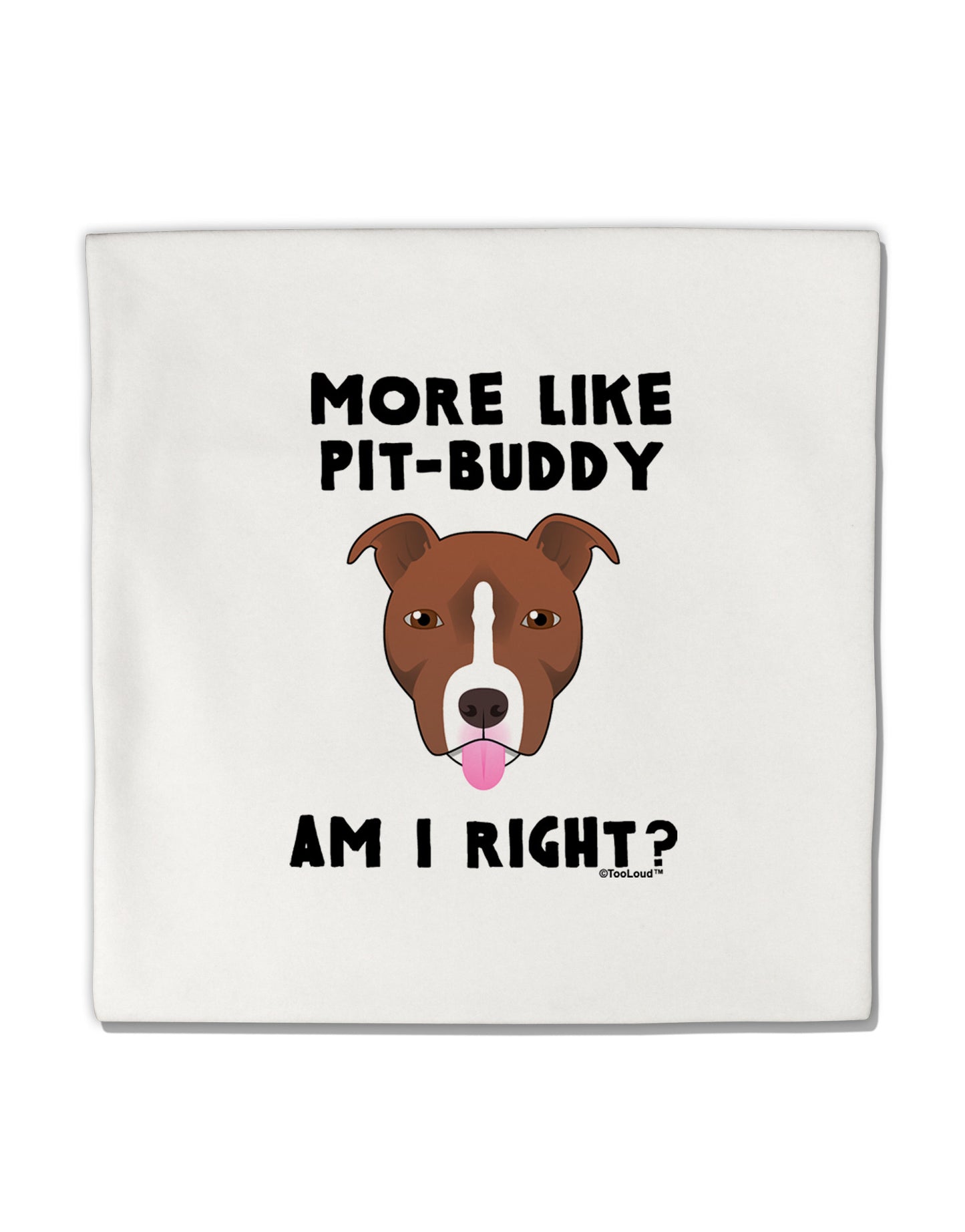 More Like Pit Buddy Micro Fleece 14"x14" Pillow Sham by TooLoud-Pillow Sham-TooLoud-White-Davson Sales
