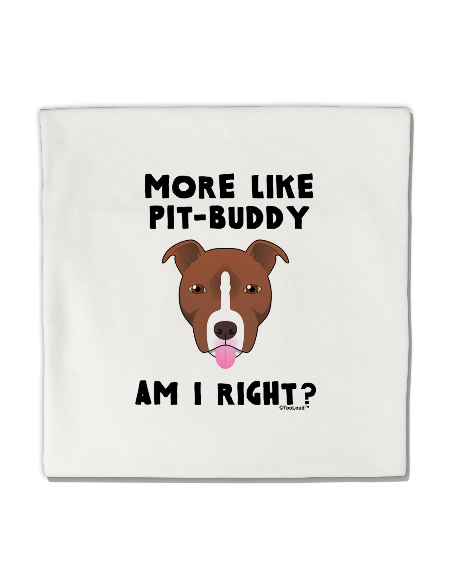 More Like Pit Buddy Micro Fleece 14"x14" Pillow Sham by TooLoud-Pillow Sham-TooLoud-White-Davson Sales