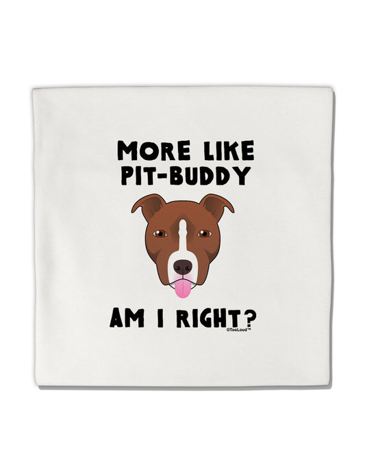More Like Pit Buddy Micro Fleece 14"x14" Pillow Sham by TooLoud-Pillow Sham-TooLoud-White-Davson Sales