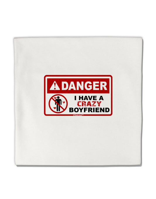 Danger - Crazy Boyfriend Micro Fleece 14&#x22;x14&#x22; Pillow Sham-Pillow Sham-TooLoud-White-Davson Sales