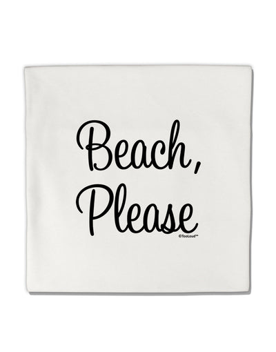 Beach Please Micro Fleece 14&#x22;x14&#x22; Pillow Sham-Pillow Sham-TooLoud-White-Davson Sales