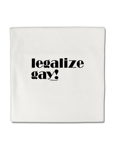 Legalize Gay Micro Fleece 14&#x22;x14&#x22; Pillow Sham-Pillow Sham-TooLoud-White-Davson Sales