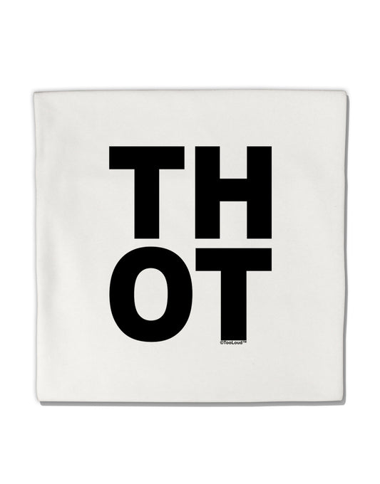 THOT Bold Text Micro Fleece 14"x14" Pillow Sham-Pillow Sham-TooLoud-White-Davson Sales