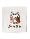 TooLoud Beauty has no skin Tone Micro Fleece 14 Inch x 14 Inch Pillow Sham-ThrowPillowCovers-TooLoud-Davson Sales