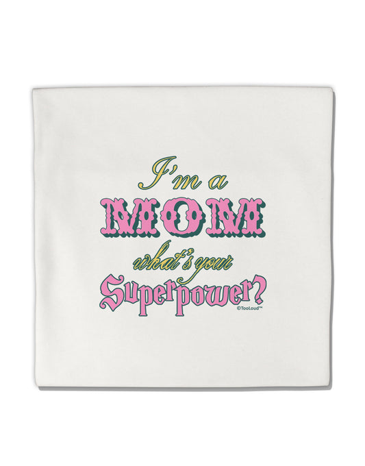 I'm a Mom - What's Your Superpower - Pink Micro Fleece 14&#x22;x14&#x22; Pillow Sham by TooLoud-Pillow Sham-TooLoud-White-Davson Sales