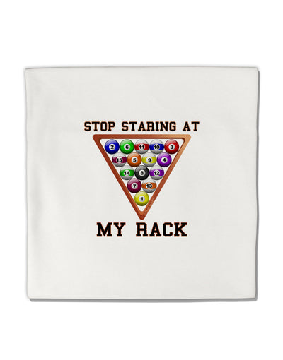 Stop Staring At My Rack - Pool Micro Fleece 14&#x22;x14&#x22; Pillow Sham-Pillow Sham-TooLoud-White-Davson Sales