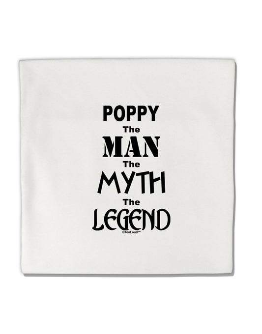 Poppy The Man The Myth The Legend Micro Fleece 14&#x22;x14&#x22; Pillow Sham by TooLoud-TooLoud-White-Davson Sales