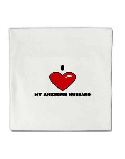 I Heart My Awesome Husband Micro Fleece 14&#x22;x14&#x22; Pillow Sham by TooLoud-TooLoud-White-Davson Sales