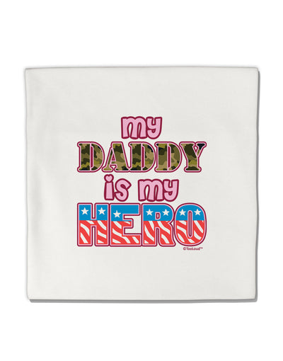 My Daddy is My Hero - Armed Forces - Pink Micro Fleece 14&#x22;x14&#x22; Pillow Sham by TooLoud-Pillow Sham-TooLoud-White-Davson Sales