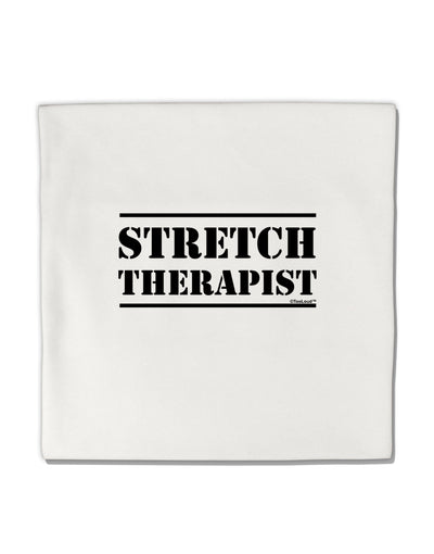 Stretch Therapist Text Micro Fleece 14&#x22;x14&#x22; Pillow Sham by TooLoud-TooLoud-White-Davson Sales