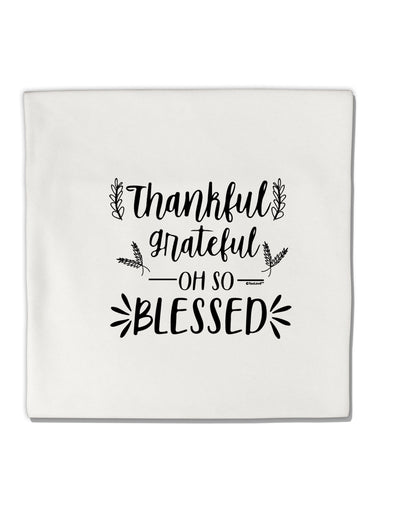 TooLoud Thankful grateful oh so blessed Micro Fleece 14 Inch x 14 Inch Pillow Sham-ThrowPillowCovers-TooLoud-Davson Sales