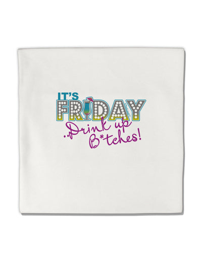 It's Friday - Drink Up Micro Fleece 14&#x22;x14&#x22; Pillow Sham-Pillow Sham-TooLoud-White-Davson Sales