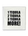 1 Tequila 2 Tequila 3 Tequila More Micro Fleece 14&#x22;x14&#x22; Pillow Sham by TooLoud-Pillow Sham-TooLoud-White-Davson Sales