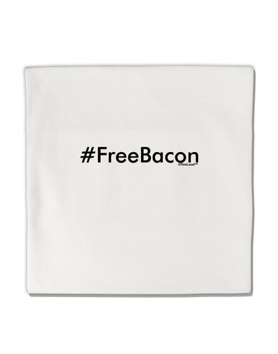 Hashtag Free Bacon Micro Fleece 14&#x22;x14&#x22; Pillow Sham-Pillow Sham-TooLoud-White-Davson Sales