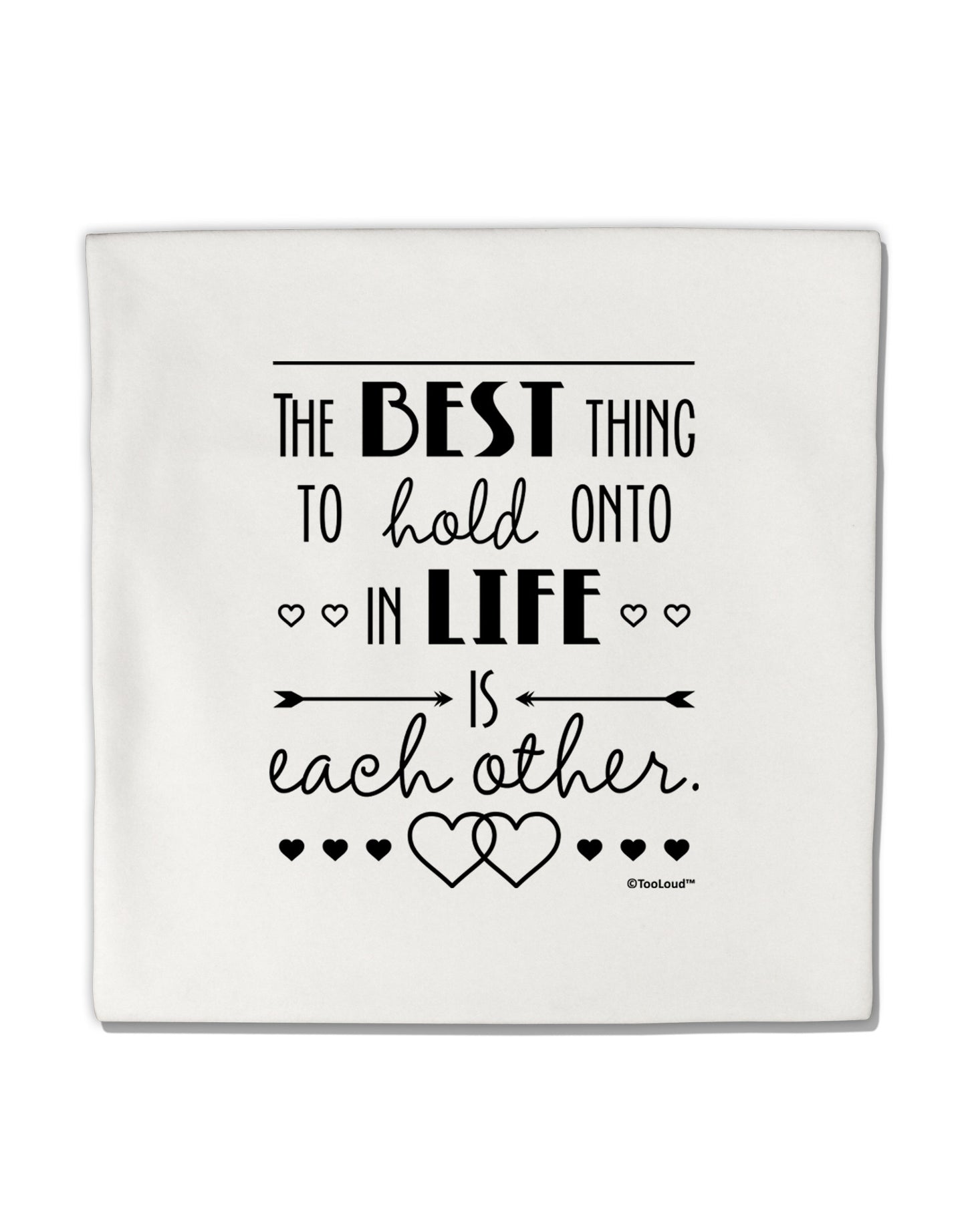 The Best Thing to Hold Onto in Life is Each Other Micro Fleece 14"x14" Pillow Sham-Pillow Sham-TooLoud-White-Davson Sales