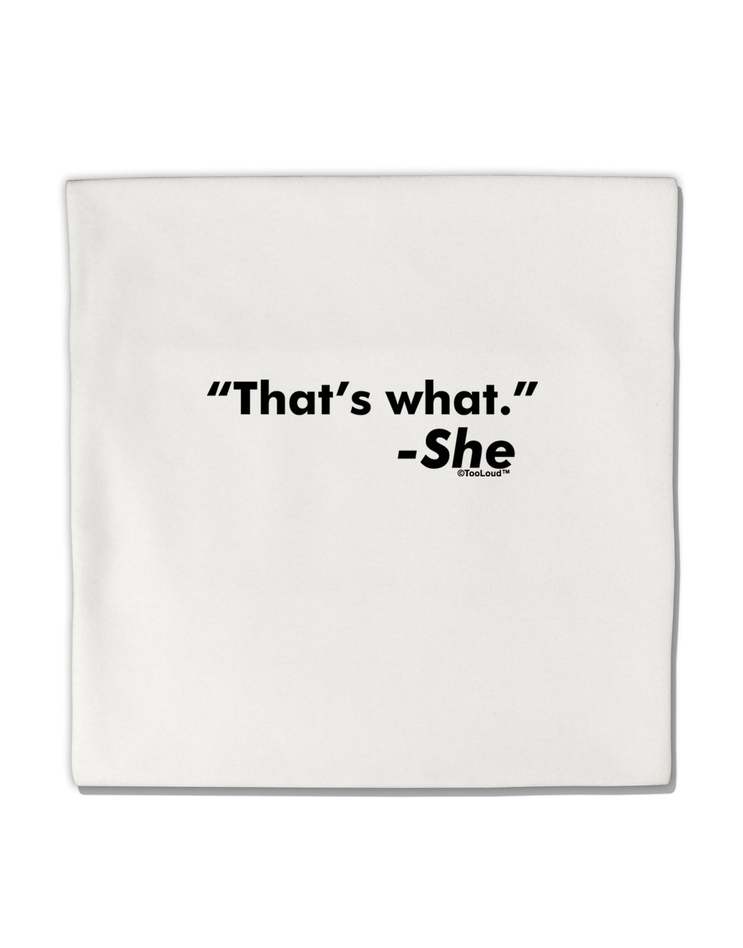 Thats What She Said Micro Fleece 14"x14" Pillow Sham by TooLoud-Pillow Sham-TooLoud-White-Davson Sales