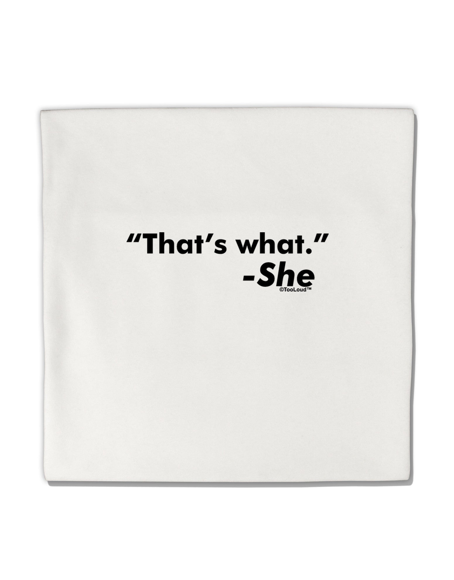 Thats What She Said Micro Fleece 14"x14" Pillow Sham by TooLoud-Pillow Sham-TooLoud-White-Davson Sales